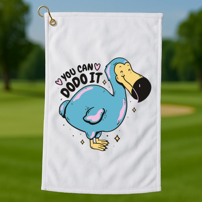 You Can Dodo It Funny Bird Motivational Golf Towel