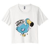 You Can Dodo It Funny Bird Motivational Women's Crop Top Tee