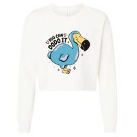 You Can Dodo It Funny Bird Motivational Cropped Pullover Crew