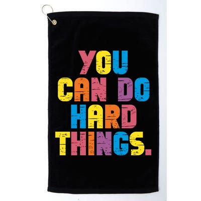 You Can Do Hard Things Motivational Quote Golf Towel