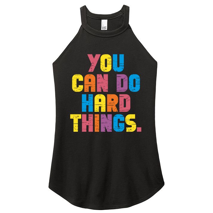 You Can Do Hard Things Motivational Quote Women's Perfect Tri Rocker Tank