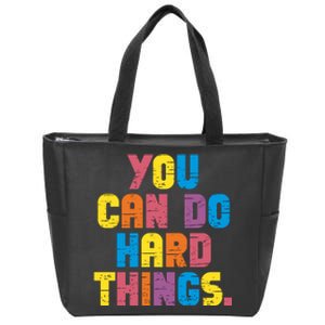 You Can Do Hard Things Motivational Quote Zip Tote Bag