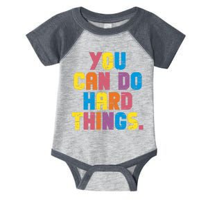 You Can Do Hard Things Motivational Quote Infant Baby Jersey Bodysuit