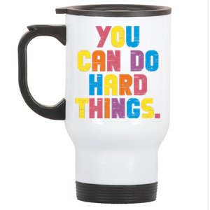 You Can Do Hard Things Motivational Quote Stainless Steel Travel Mug