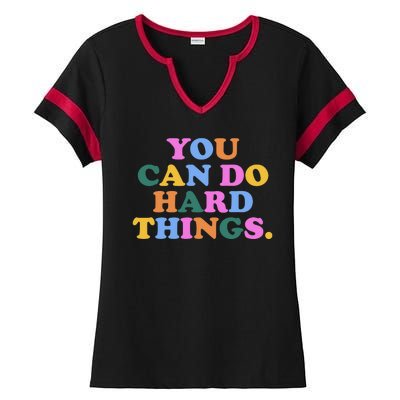 You Can Do Hard Things Motivational Colorful Quote Ladies Halftime Notch Neck Tee