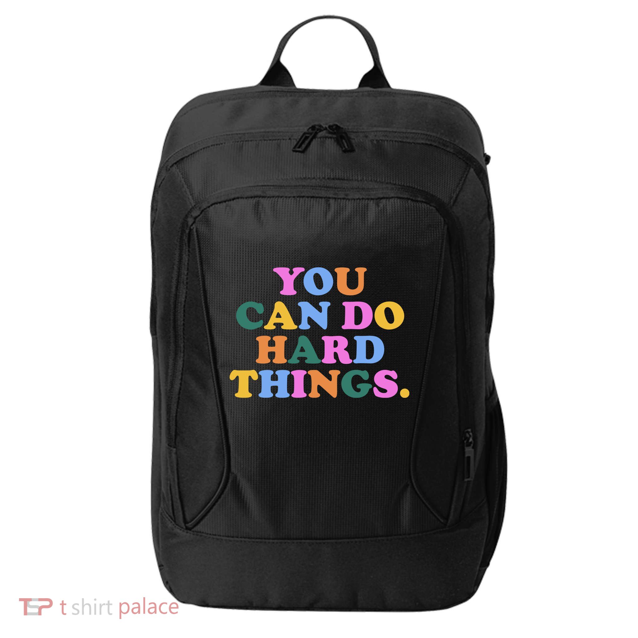 You Can Do Hard Things Motivational Colorful Quote City Backpack