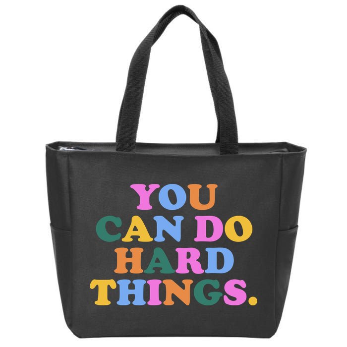 You Can Do Hard Things Motivational Colorful Quote Zip Tote Bag