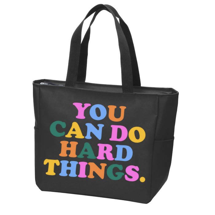 You Can Do Hard Things Motivational Colorful Quote Zip Tote Bag