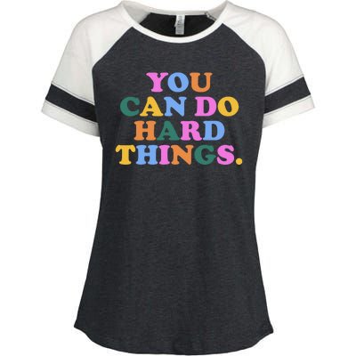 You Can Do Hard Things Motivational Colorful Quote Enza Ladies Jersey Colorblock Tee