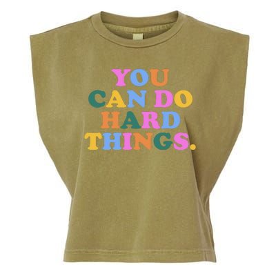 You Can Do Hard Things Motivational Colorful Quote Garment-Dyed Women's Muscle Tee