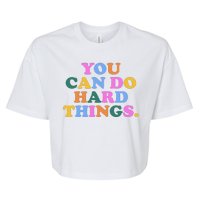 You Can Do Hard Things Motivational Colorful Quote Bella+Canvas Jersey Crop Tee