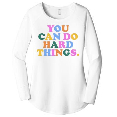 You Can Do Hard Things Motivational Colorful Quote Women's Perfect Tri Tunic Long Sleeve Shirt