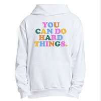 You Can Do Hard Things Motivational Colorful Quote Urban Pullover Hoodie