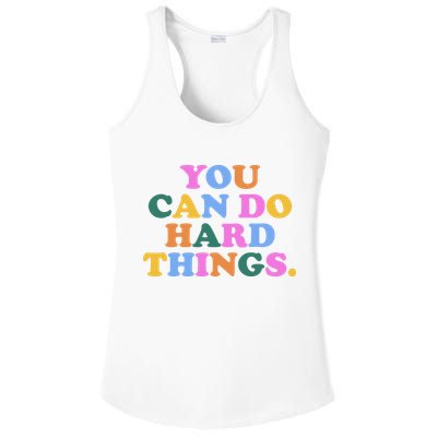 You Can Do Hard Things Motivational Colorful Quote Ladies PosiCharge Competitor Racerback Tank