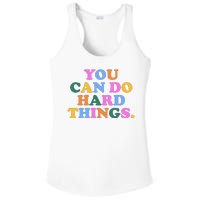 You Can Do Hard Things Motivational Colorful Quote Ladies PosiCharge Competitor Racerback Tank