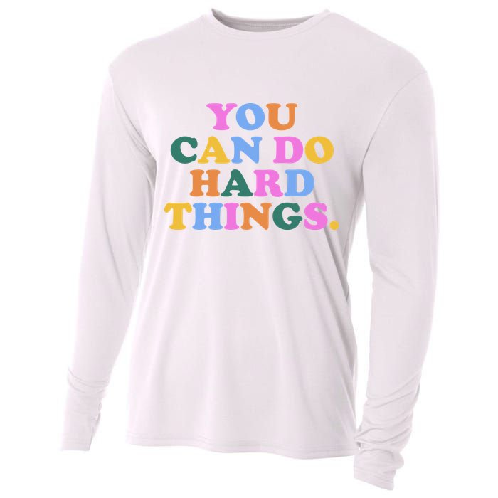 You Can Do Hard Things Motivational Colorful Quote Cooling Performance Long Sleeve Crew