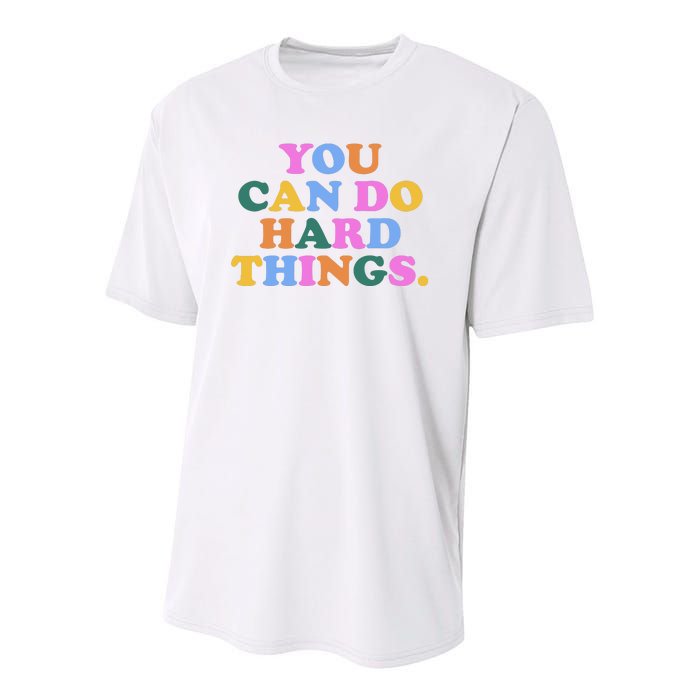 You Can Do Hard Things Motivational Colorful Quote Youth Performance Sprint T-Shirt