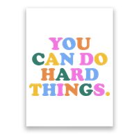 You Can Do Hard Things Motivational Colorful Quote Poster