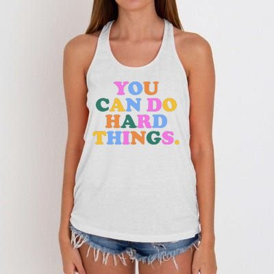 You Can Do Hard Things Motivational Colorful Quote Women's Knotted Racerback Tank