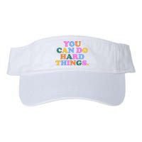 You Can Do Hard Things Motivational Colorful Quote Valucap Bio-Washed Visor