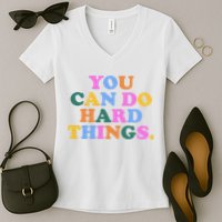 You Can Do Hard Things Motivational Colorful Quote Women's V-Neck T-Shirt