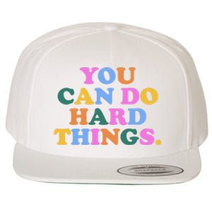 You Can Do Hard Things Motivational Colorful Quote Wool Snapback Cap