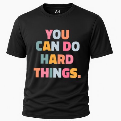 You Can Do Hard Things Performance Shirt