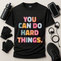 You Can Do Hard Things Cooling Performance Crew T-Shirt
