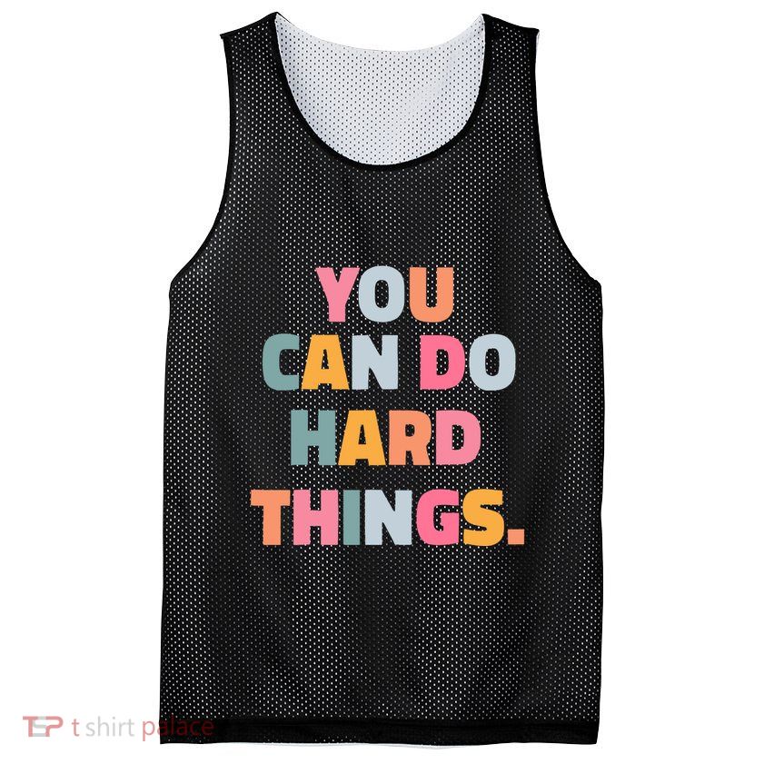 You Can Do Hard Things Mesh Reversible Basketball Jersey Tank