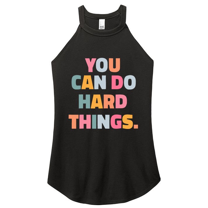 You Can Do Hard Things Women's Perfect Tri Rocker Tank