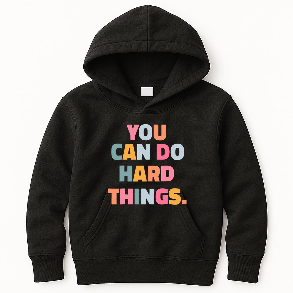 You Can Do Hard Things Kids Hoodie