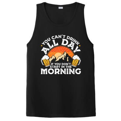 You Cant Drink All Day If You Dont Start In The Morning PosiCharge Competitor Tank