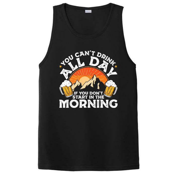 You Cant Drink All Day If You Dont Start In The Morning PosiCharge Competitor Tank