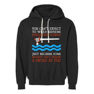 You Can’T Expect To Wield Supreme Power Funny Movie Lover Garment-Dyed Fleece Hoodie