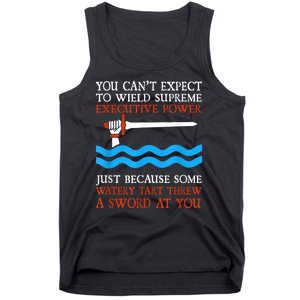 You Can’T Expect To Wield Supreme Power Funny Movie Lover Tank Top