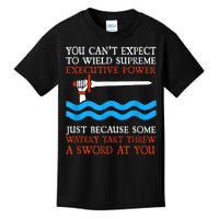 You Can’T Expect To Wield Supreme Power Funny Movie Lover Kids T-Shirt