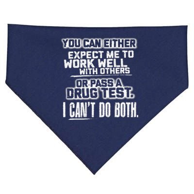 You Can Either Expect Me To Work Well With Others Or Pass A USA-Made Doggie Bandana