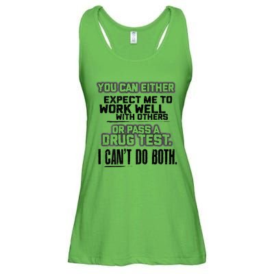 You Can Either Expect Me To Work Well With Others Or Pass Ladies Essential Flowy Tank