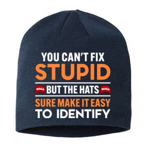 You Cant Fix Stupid But The Hats Sure Make It Easy Sustainable Beanie