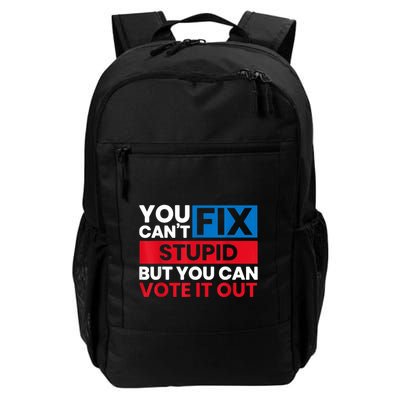 You Cant Fix Stupid But You Can Vote It Out Anti Biden Usa Backpack