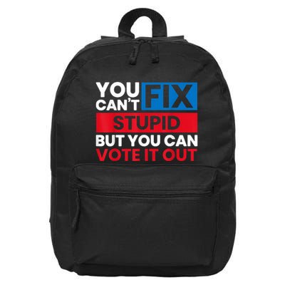 You Cant Fix Stupid But You Can Vote It Out Anti Biden Usa 16 in Basic Backpack
