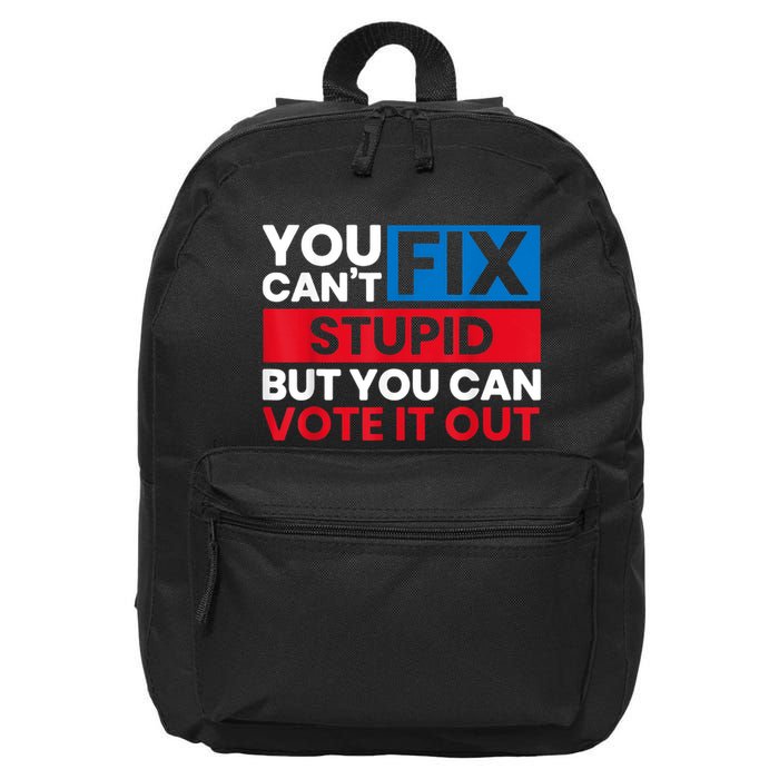 You Cant Fix Stupid But You Can Vote It Out Anti Biden Usa 16 in Basic Backpack