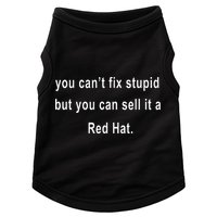 You CanT Fix Stupid But You Can Sell It A Red Hat Funny Doggie Tank