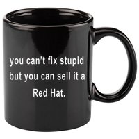 You CanT Fix Stupid But You Can Sell It A Red Hat Funny 11oz C Handle Ceramic Mug