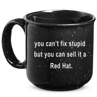 You CanT Fix Stupid But You Can Sell It A Red Hat Funny 15oz Campfire Ceramic Mug