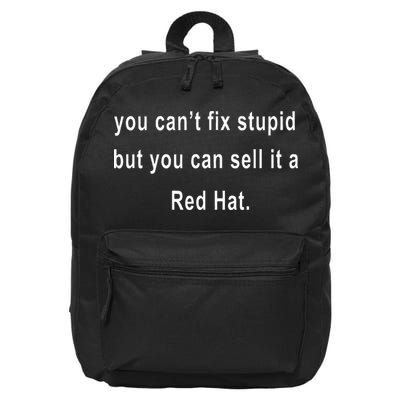 You CanT Fix Stupid But You Can Sell It A Red Hat Funny 16 in Basic Backpack