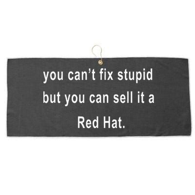 You CanT Fix Stupid But You Can Sell It A Red Hat Funny Large Microfiber Waffle Golf Towel