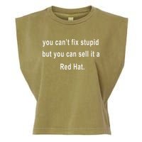 You CanT Fix Stupid But You Can Sell It A Red Hat Funny Garment-Dyed Women's Muscle Tee