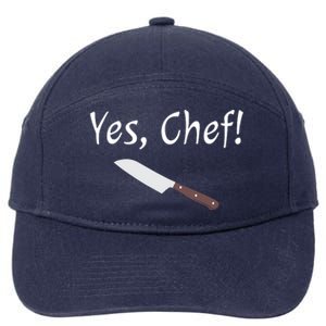 Yes Chef Funny Culinary Kitchen Cook Cooking Foodie 7-Panel Snapback Hat