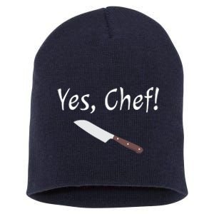 Yes Chef Funny Culinary Kitchen Cook Cooking Foodie Short Acrylic Beanie